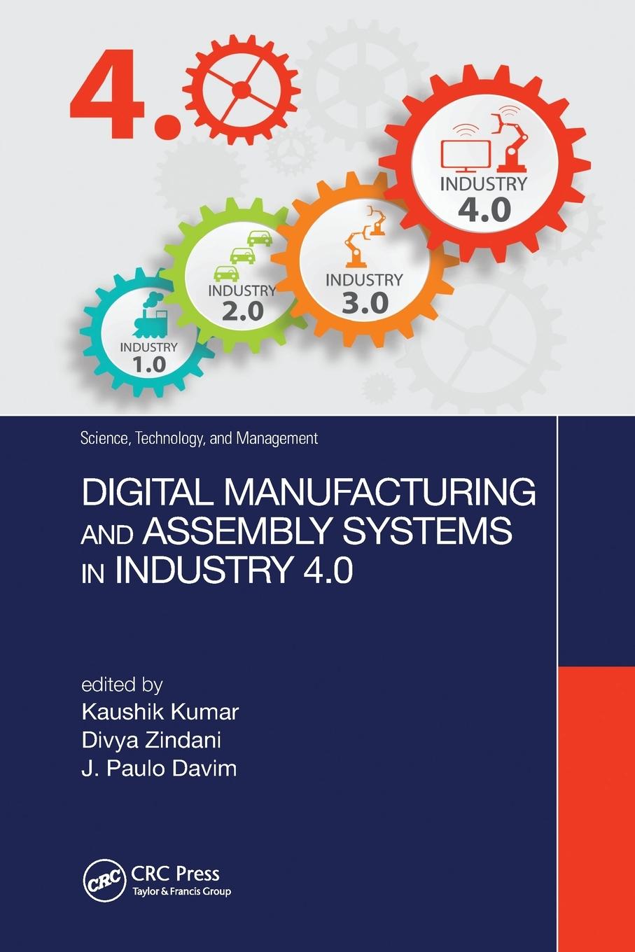 Cover: 9780367779474 | Digital Manufacturing and Assembly Systems in Industry 4.0 | Zindani