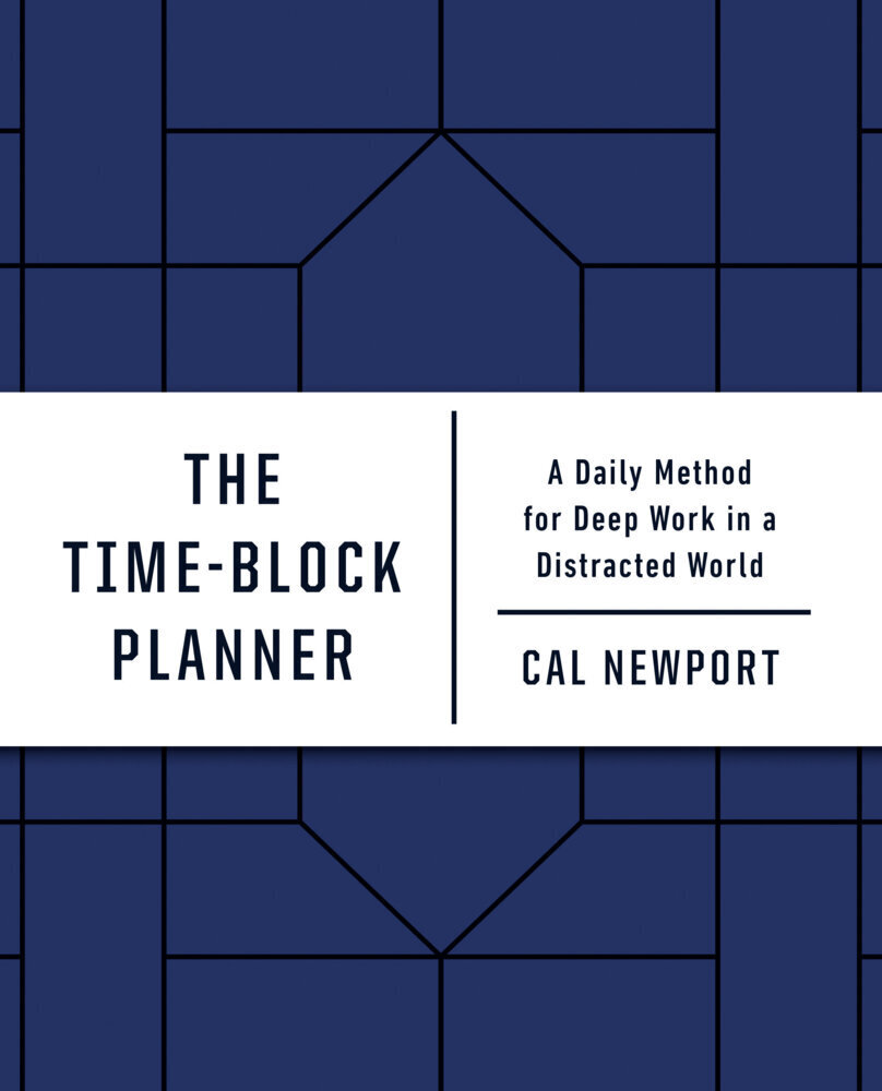 Cover: 9780593192054 | The Time-Block Planner | Cal Newport | Blankobuch | Englisch | 2020