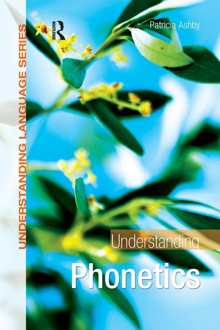 Cover: 9780340928271 | Understanding Phonetics | Patricia Ashby | Taschenbuch | Paperback