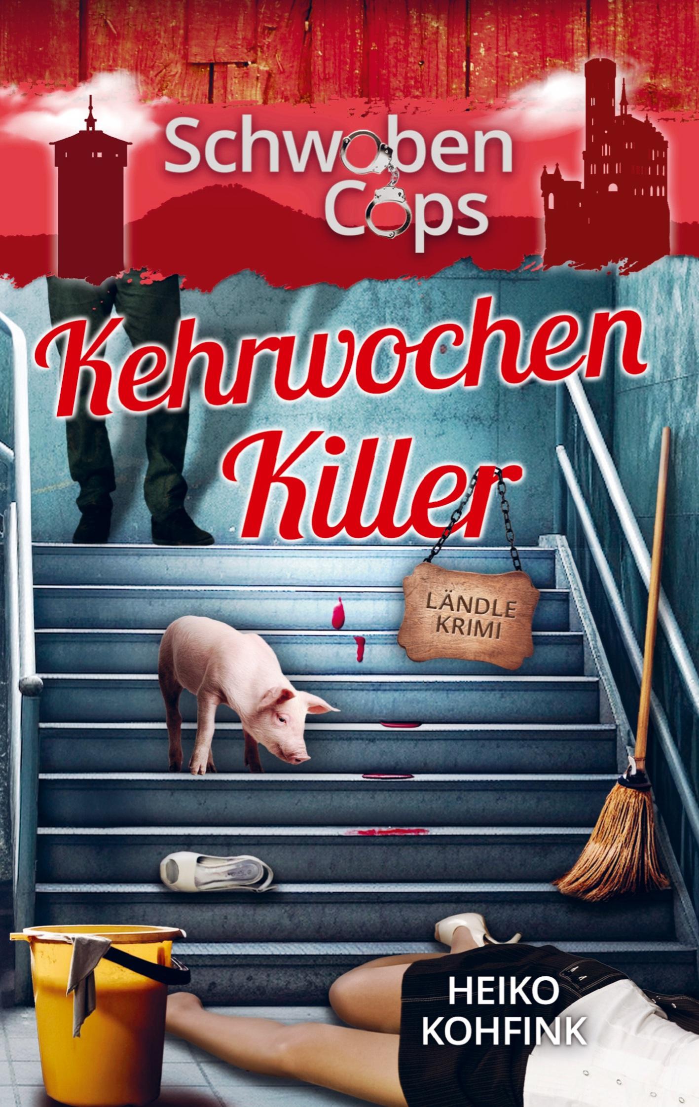 Cover: 9789403782096 | Kehrwochenkiller | Schwabencops 3 (Buchhandelsausgabe) | Heiko Kohfink