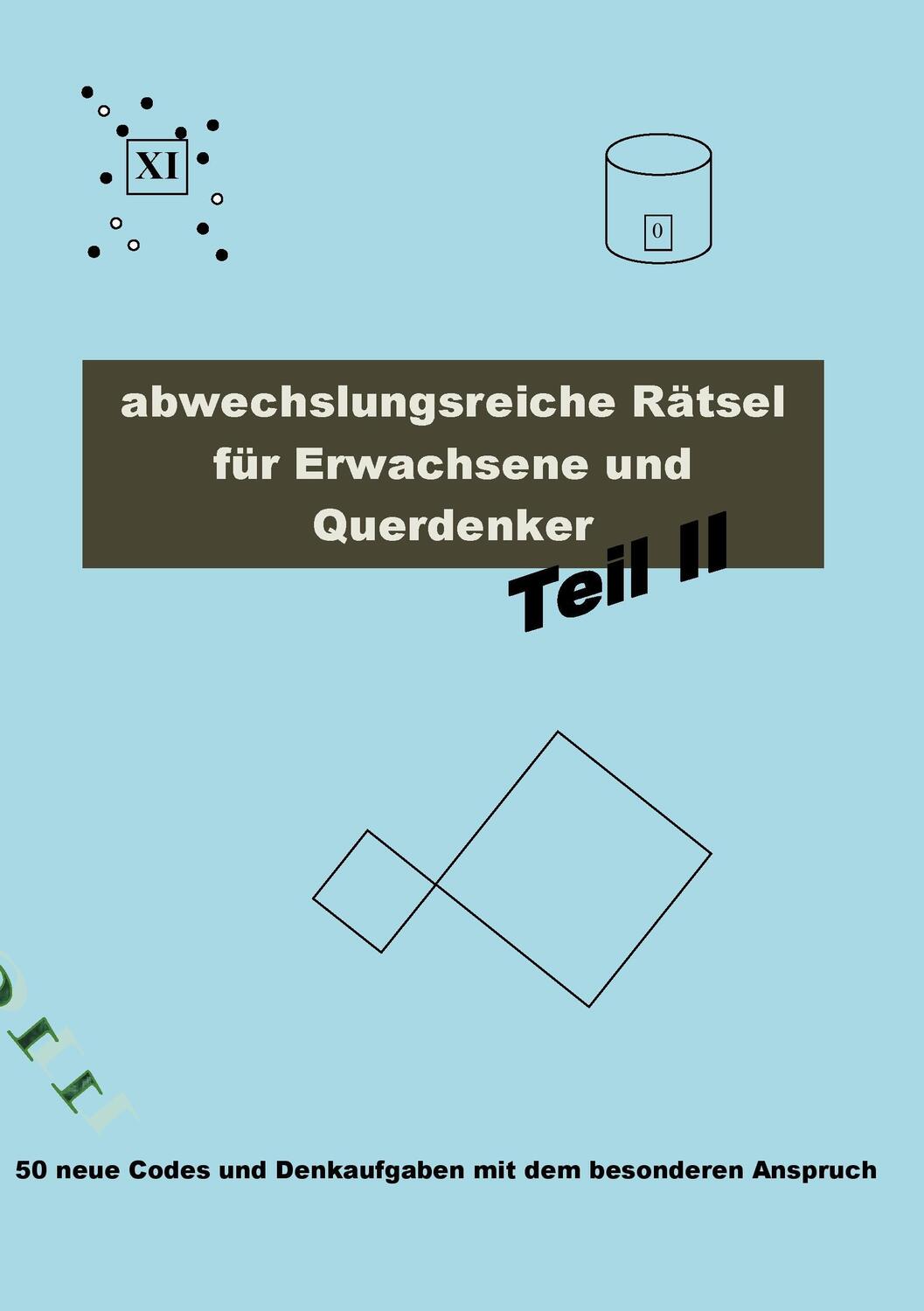 Cover: 9783743140653 | Abwechslungsreiche Rätsel für Erwachsene und Querdenker Teil 2 | Buch