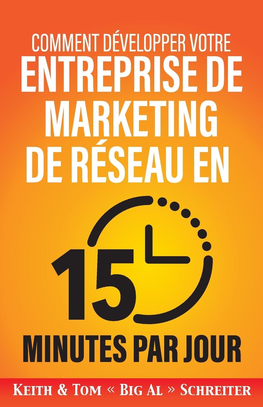 Cover: 9781948197199 | Comment développer votre entreprise de marketing de réseau en 15...