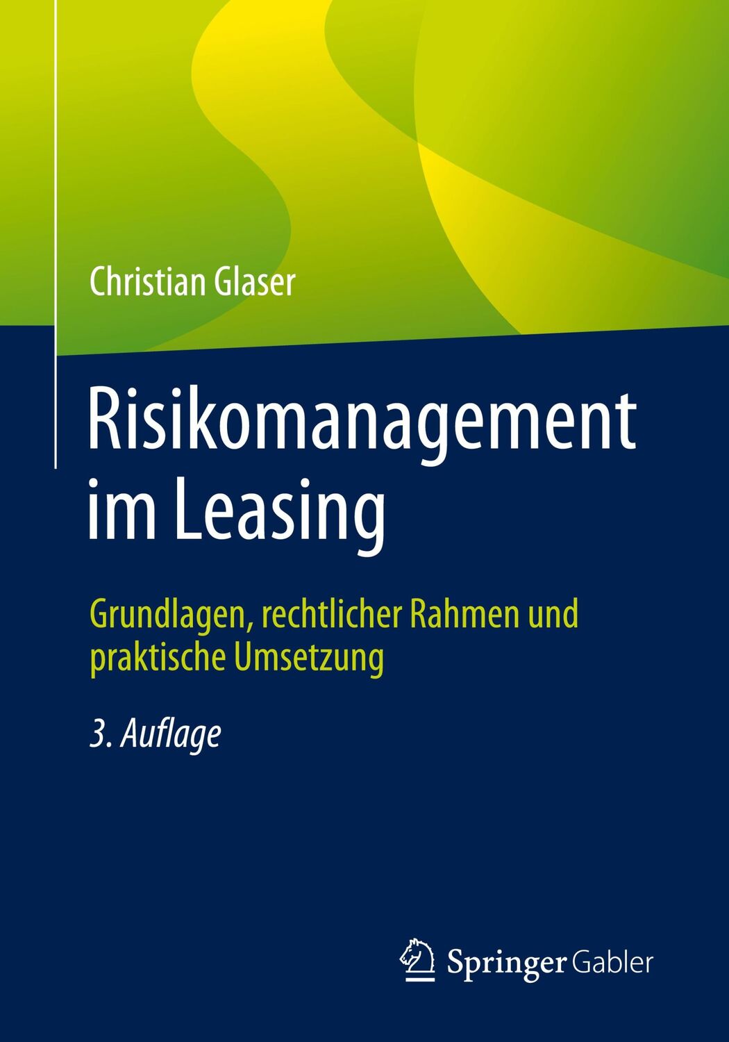 Cover: 9783658350543 | Risikomanagement im Leasing | Christian Glaser | Taschenbuch | XLI