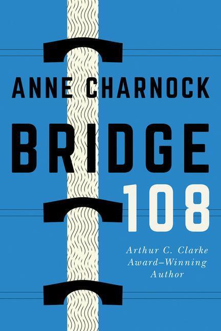 Cover: 9781542006088 | Bridge 108 | Anne Charnock | Taschenbuch | Englisch | 2020