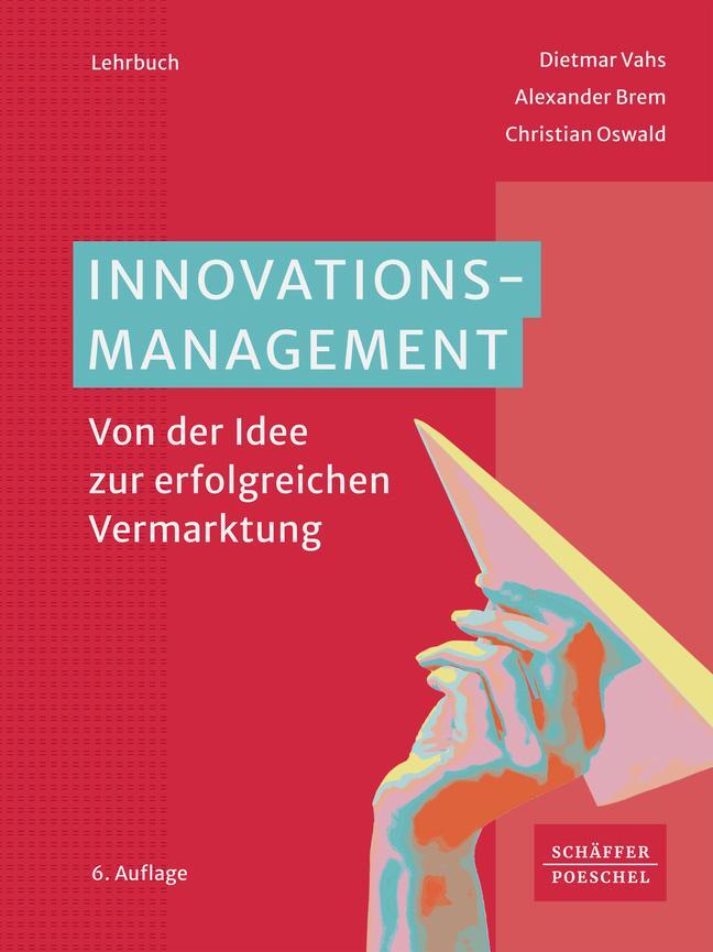 Cover: 9783791042787 | Innovationsmanagement | Von der Idee zur erfolgreichen Vermarktung