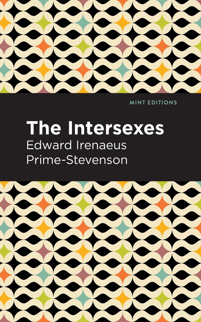 Cover: 9781513295343 | The Intersexes | Edward Irenaeus Prime-Stevenson | Taschenbuch | 2021