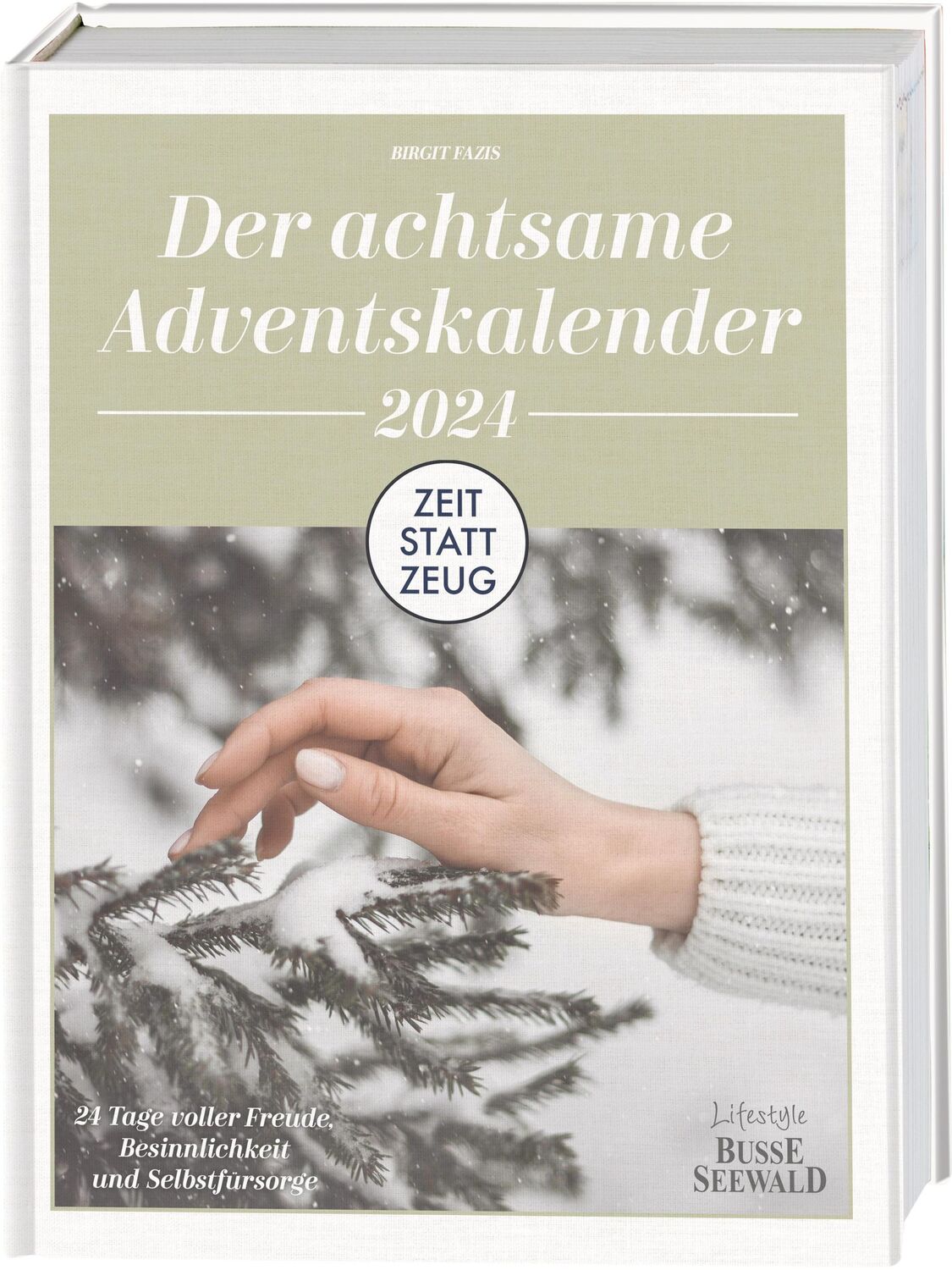 Cover: 9783735853189 | Zeit statt Zeug: Der achtsame Adventskalender 2024 | Birgit Fazis