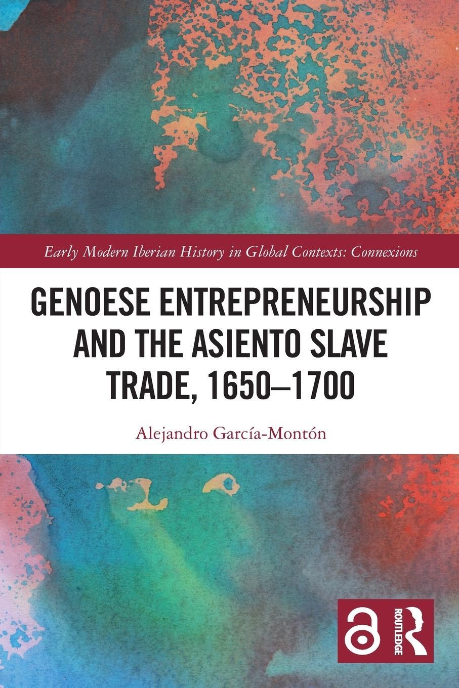 Cover: 9781032150369 | Genoese Entrepreneurship and the Asiento Slave Trade, 1650-1700 | Buch