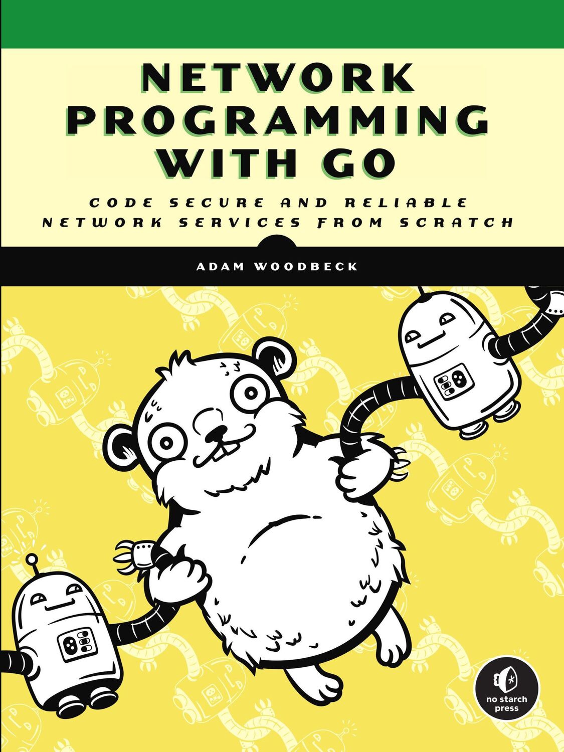 Cover: 9781718500884 | Network Programming with Go | Adam Woodbeck | Taschenbuch | Englisch