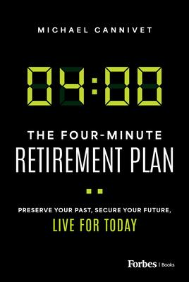 Cover: 9781955884945 | The Four-Minute Retirement Plan | Michael Cannivet | Buch | Englisch