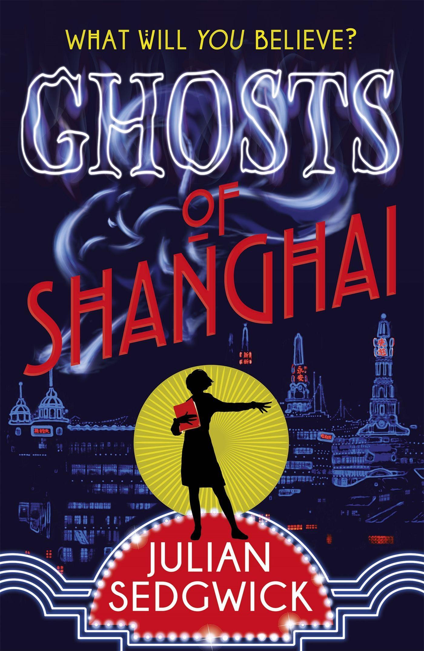 Cover: 9781444923902 | Ghosts of Shanghai | Book 1 | Julian Sedgwick | Taschenbuch | 308 S.