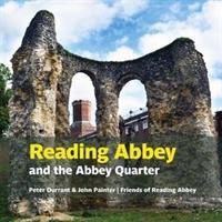 Cover: 9781909747395 | Reading Abbey and the Abbey Quarter | John Painter (u. a.) | Buch