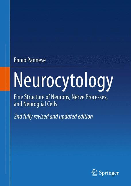 Cover: 9783319068558 | Neurocytology | Ennio Pannese | Buch | HC runder Rücken kaschiert | xv