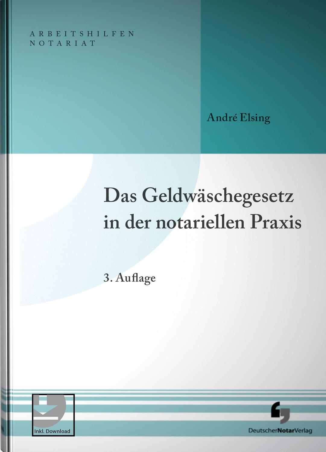 Cover: 9783956462825 | Das Geldwäschegesetz in der notariellen Praxis | André Elsing | Buch