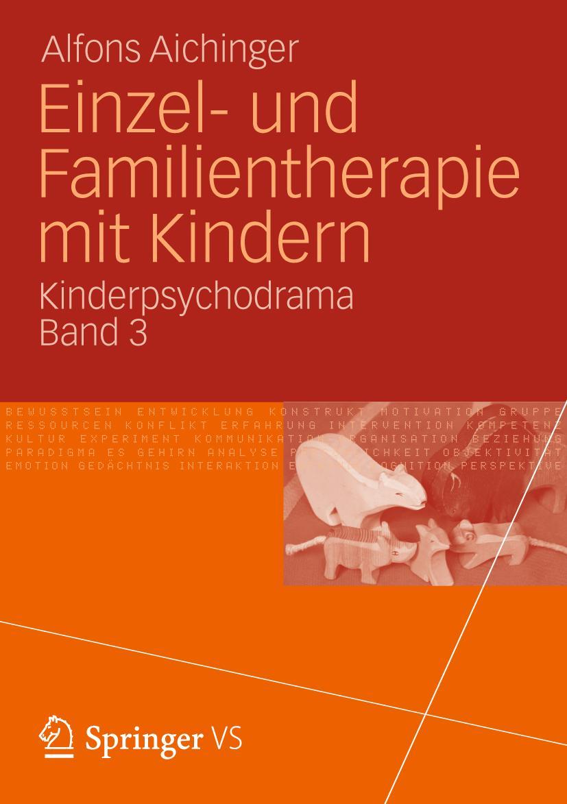 Cover: 9783531174662 | Einzel- und Familientherapie mit Kindern | Kinderpsychodrama Band 3