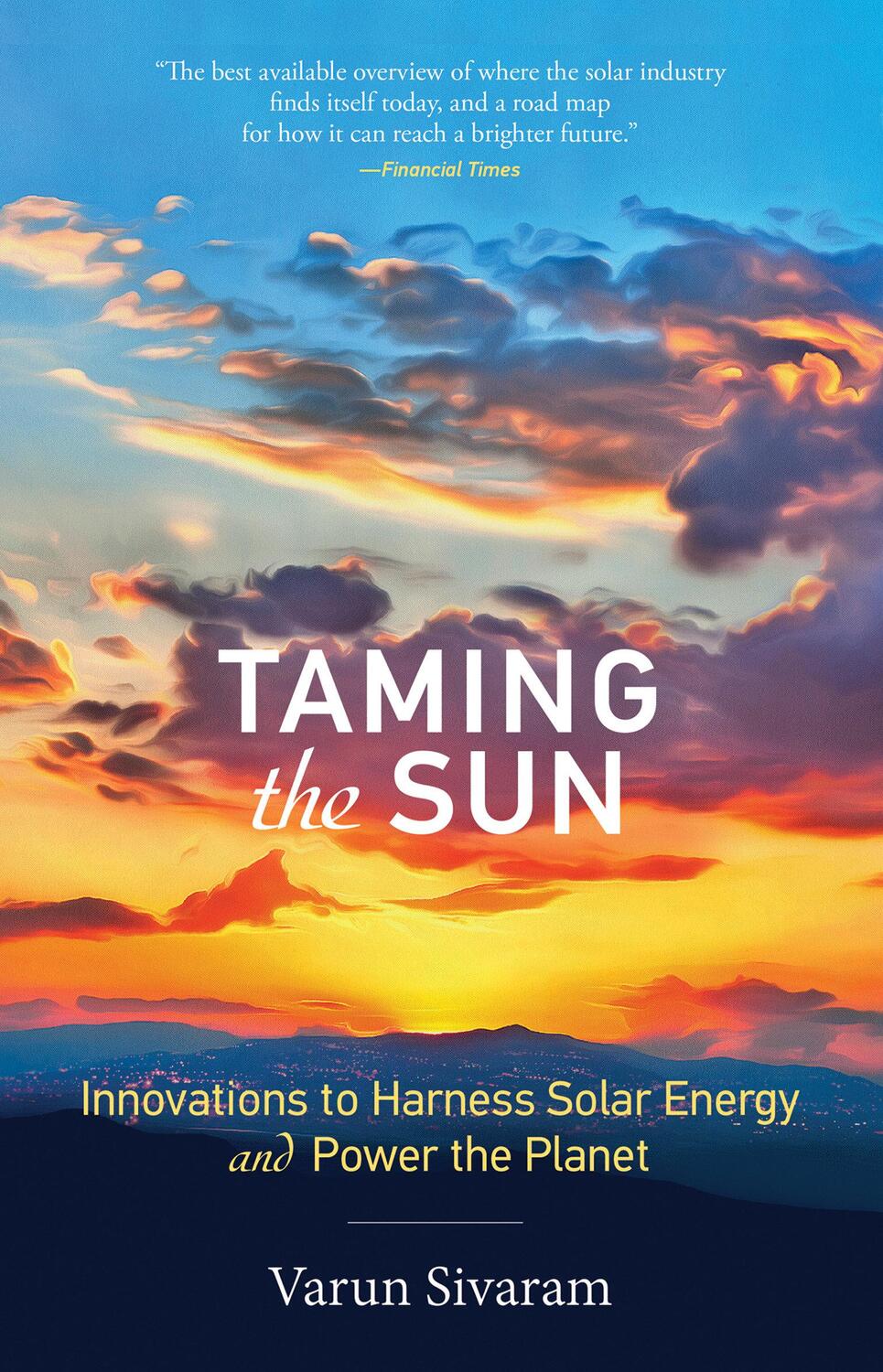 Cover: 9780262537070 | Taming the Sun | Varun Sivaram | Taschenbuch | Englisch | 2019