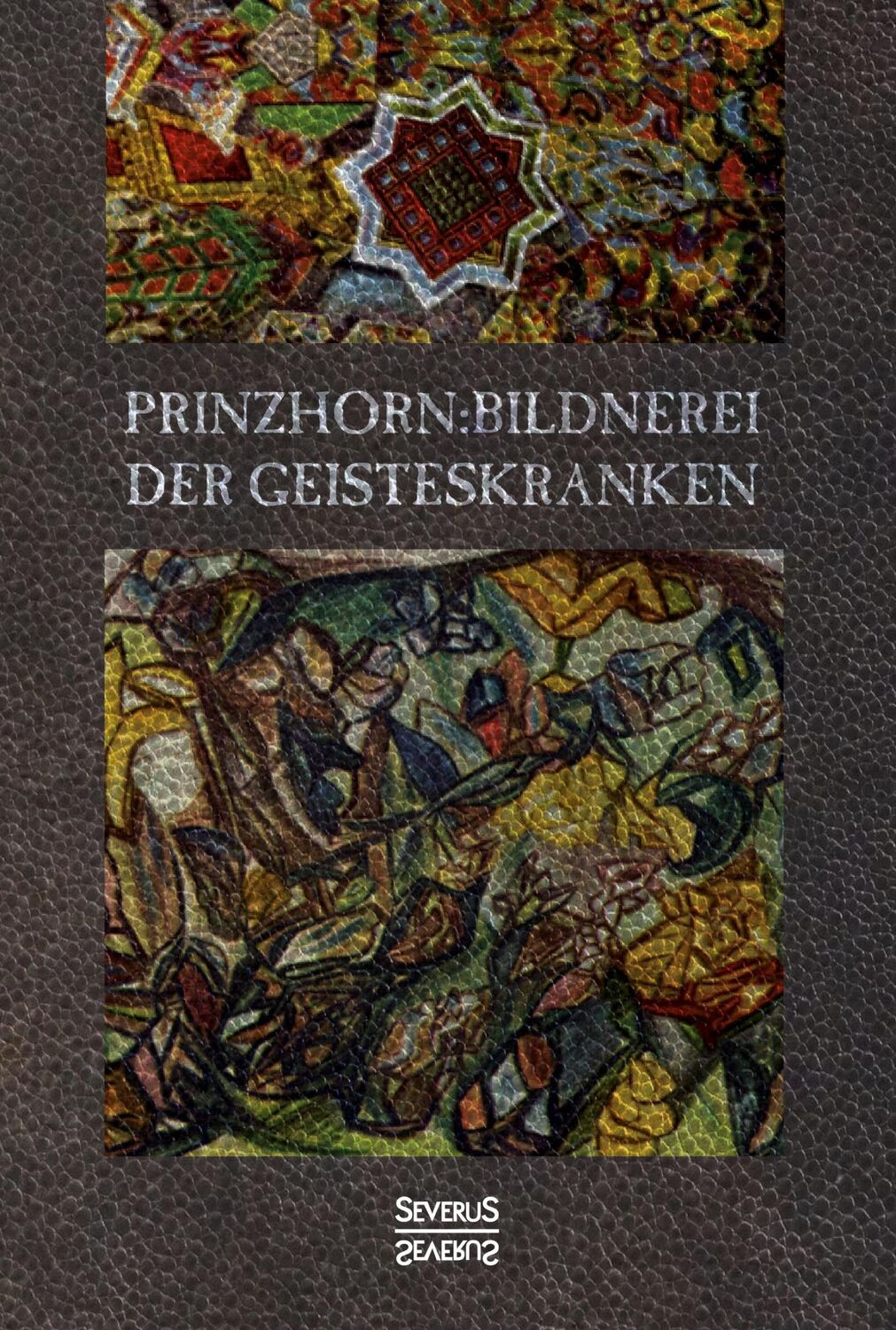 Cover: 9783958015753 | Bildnerei der Geisteskranken | Hans Prinzhorn | Taschenbuch | 392 S.