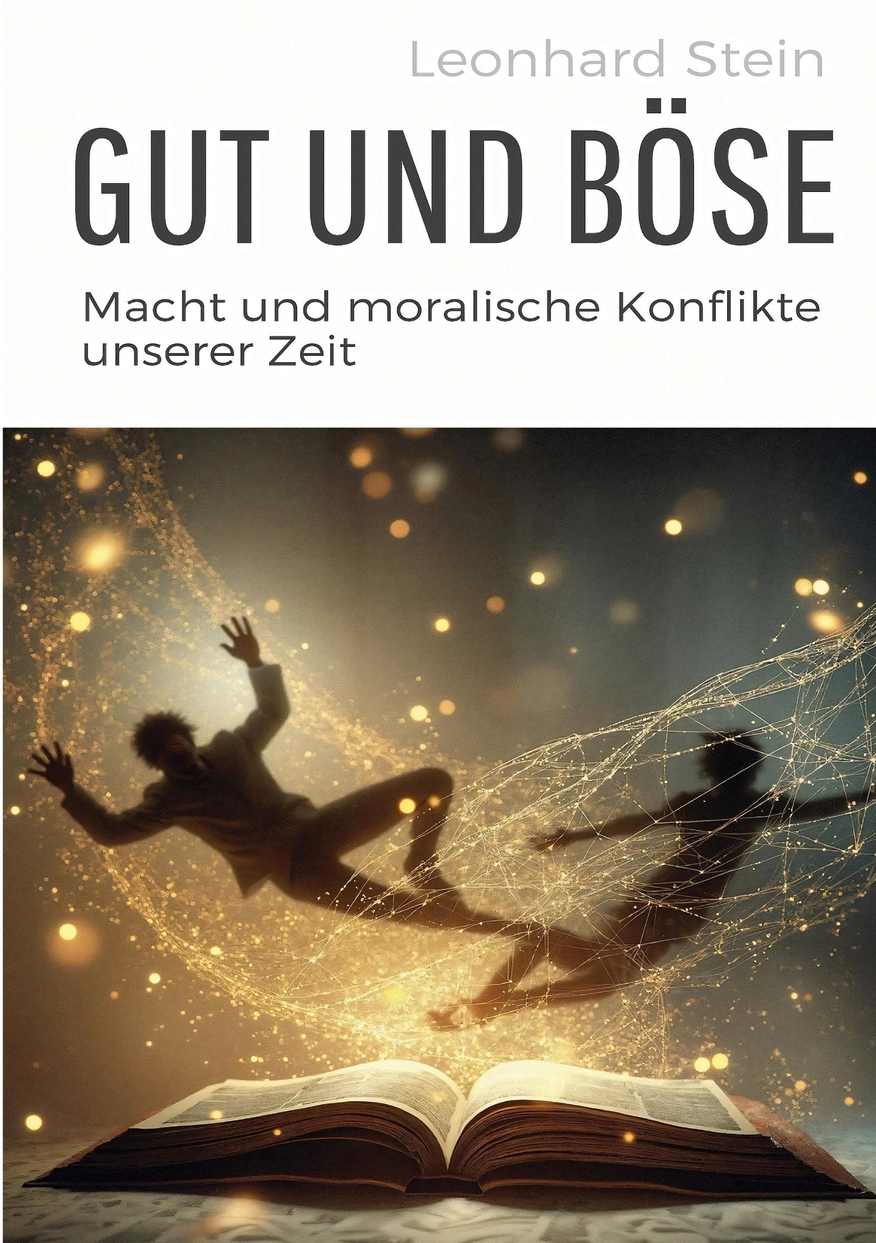 Cover: 9783769317602 | Gut und Böse | Macht und moralische Konflikte unserer Zeit | Stein