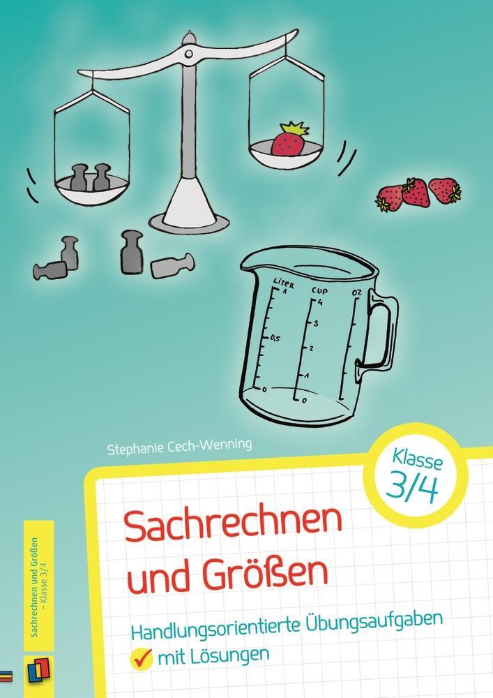 Cover: 9783834630490 | Sachrechnen und Größen - Klasse 3/4 | Stephanie Cech-Wenning | 72 S.