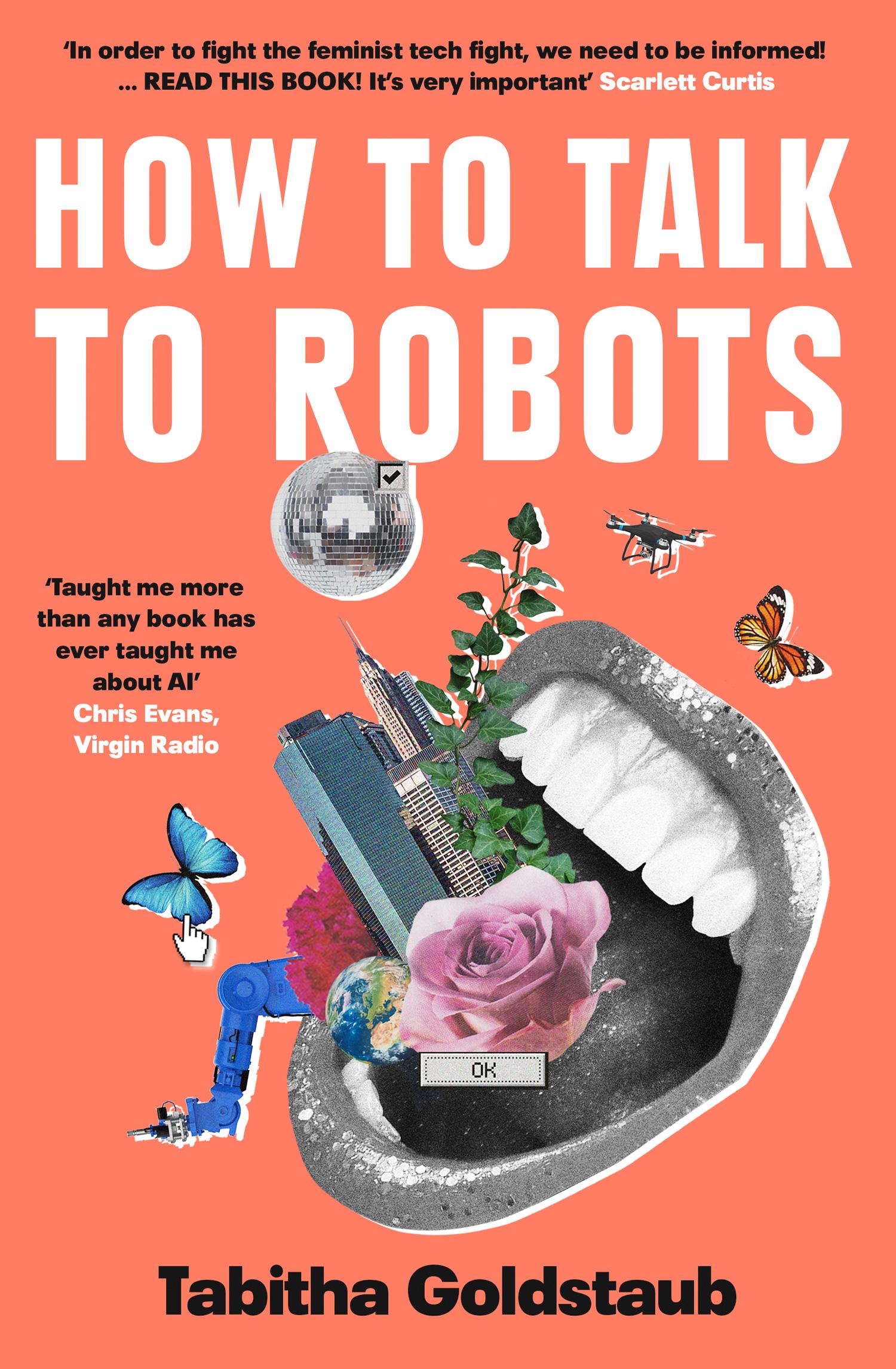 Cover: 9780008328238 | How To Talk To Robots | A Girls' Guide to a Future Dominated by Ai