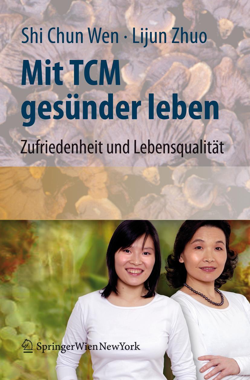 Cover: 9783211771402 | Mit TCM gesünder leben | Lijun Zhuo (u. a.) | Buch | xi | Deutsch