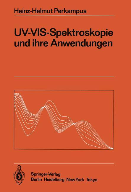 Cover: 9783642705175 | UV-VIS-Spektroskopie und ihre Anwendungen | Heinz-Helmut Perkampus