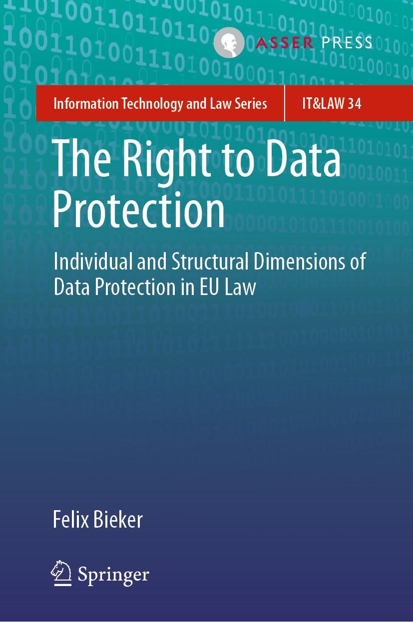 Cover: 9789462655027 | The Right to Data Protection | Felix Bieker | Buch | xv | Englisch