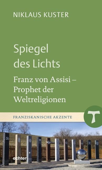 Cover: 9783429054281 | Spiegel des Lichts | Franz von Assisi - Prophet der Weltreligionen