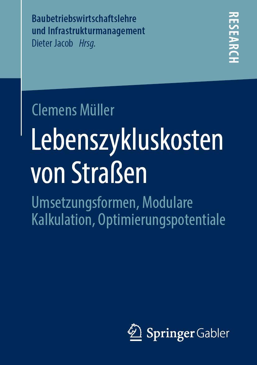 Cover: 9783658294618 | Lebenszykluskosten von Straßen | Clemens Müller | Taschenbuch | xvii