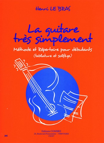 Cover: 9790230363075 | LE BRAS Henri La Guitare très simplement - méthode et répertoire...