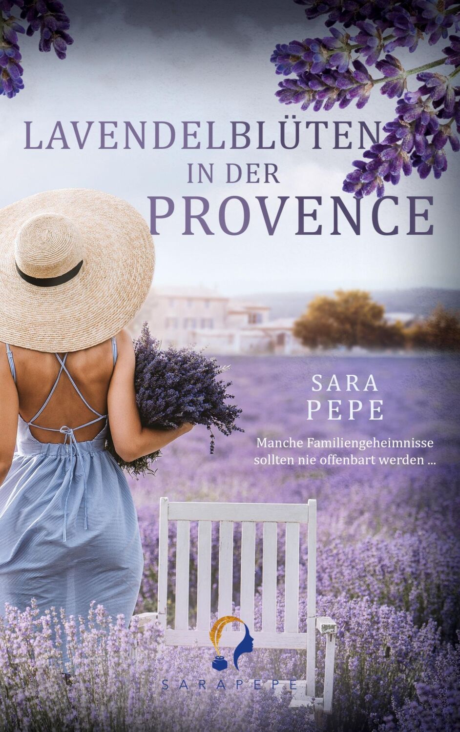 Cover: 9783752689778 | Lavendelblüten in der Provence | Sara Pepe | Taschenbuch | Paperback