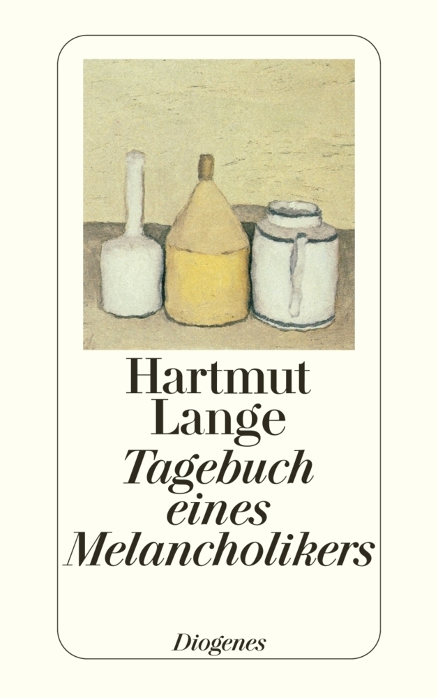 Cover: 9783257214543 | Tagebuch eines Melancholikers | Hartmut Lange | Taschenbuch | 128 S.