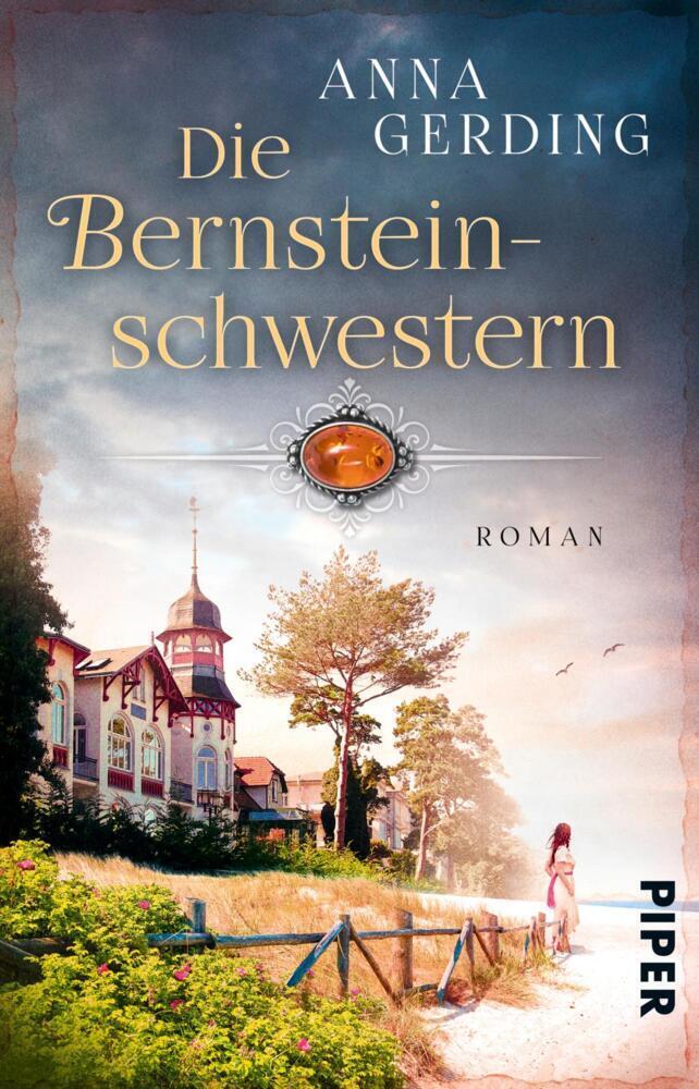 Cover: 9783492315685 | Die Bernsteinschwestern | Roman | Anna Gerding | Taschenbuch | 320 S.