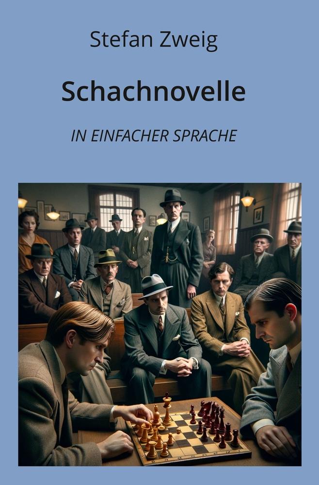 Cover: 9783759230515 | Schachnovelle: In Einfacher Sprache | Stefan Zweig | Taschenbuch