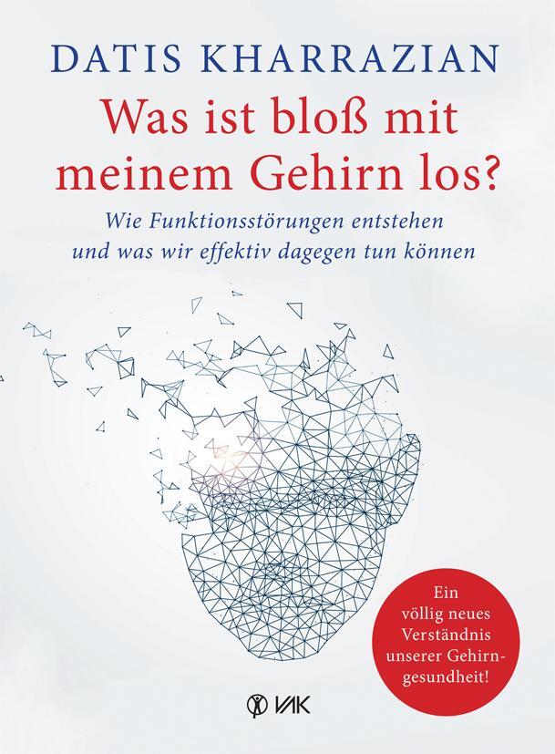 Cover: 9783867312080 | Was ist bloß mit meinem Gehirn los? | Datis Kharrazian | Taschenbuch