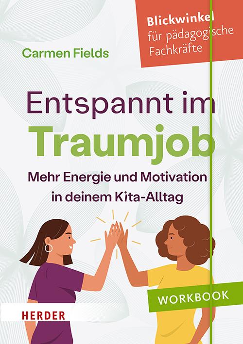 Cover: 9783451398452 | Entspannt im Traumjob | Carmen Fields | Taschenbuch | 64 S. | Deutsch