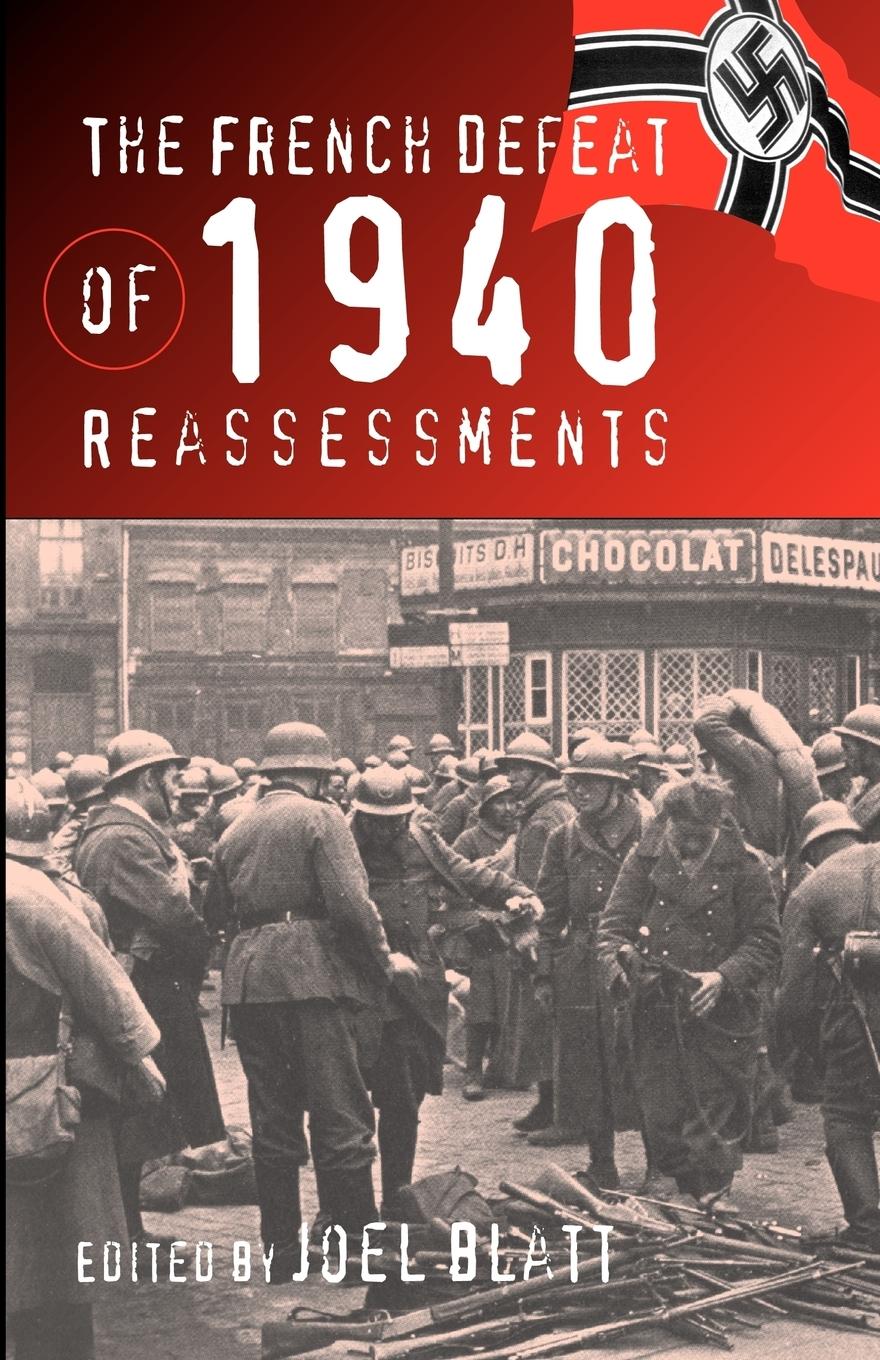 Cover: 9781571812261 | The French Defeat of 1940 | Reassessments | Joel Blatt | Taschenbuch