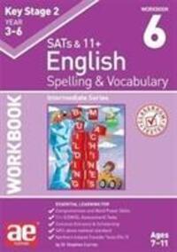 Cover: 9781911553427 | KS2 Spelling &amp; Vocabulary Workbook 6 | Intermediate Level | Buch