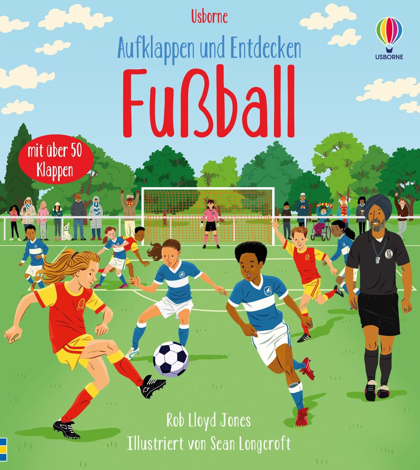 Cover: 9781035701360 | Aufklappen und Entdecken: Fußball | Rob Lloyd Jones | Buch | 14 S.