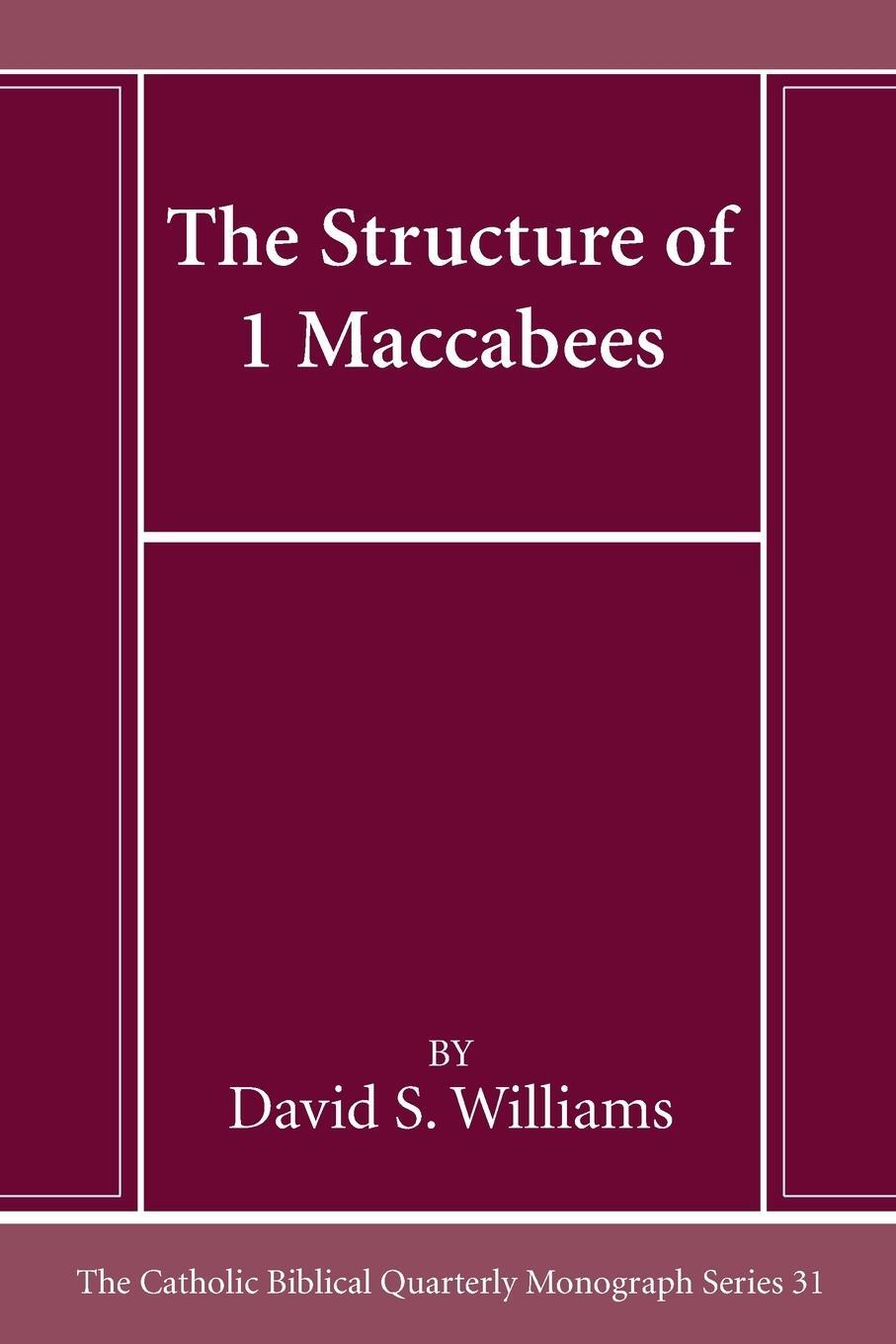 Cover: 9781666786736 | The Structure of 1 Maccabees | David S. Williams | Taschenbuch | 2023