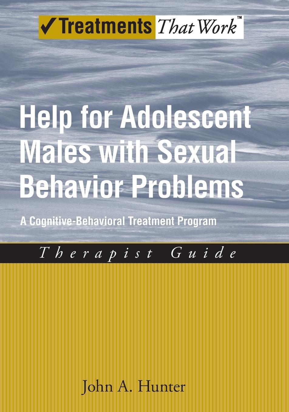 Cover: 9780195329490 | Help for Adolescent Males with Sexual Behavior Problems | Hunter