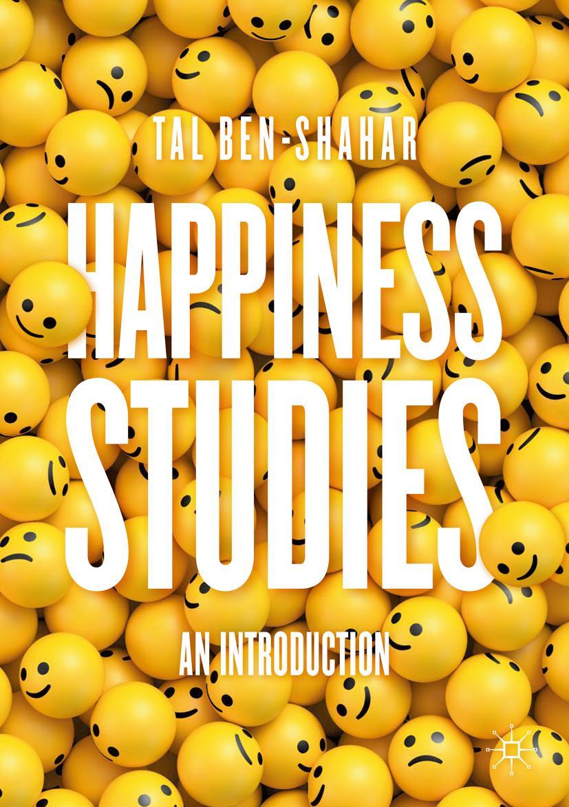 Cover: 9783030648688 | Happiness Studies | An Introduction | Tal Ben-Shahar | Taschenbuch