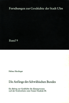 Cover: 9783170701175 | Die Anfänge des schwäbischen Bundes | Helmo Hesslinger | Taschenbuch