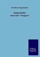 Cover: 9783846025543 | Galgenlieder | nebst dem "Gingganz" | Christian Morgenstern | Buch