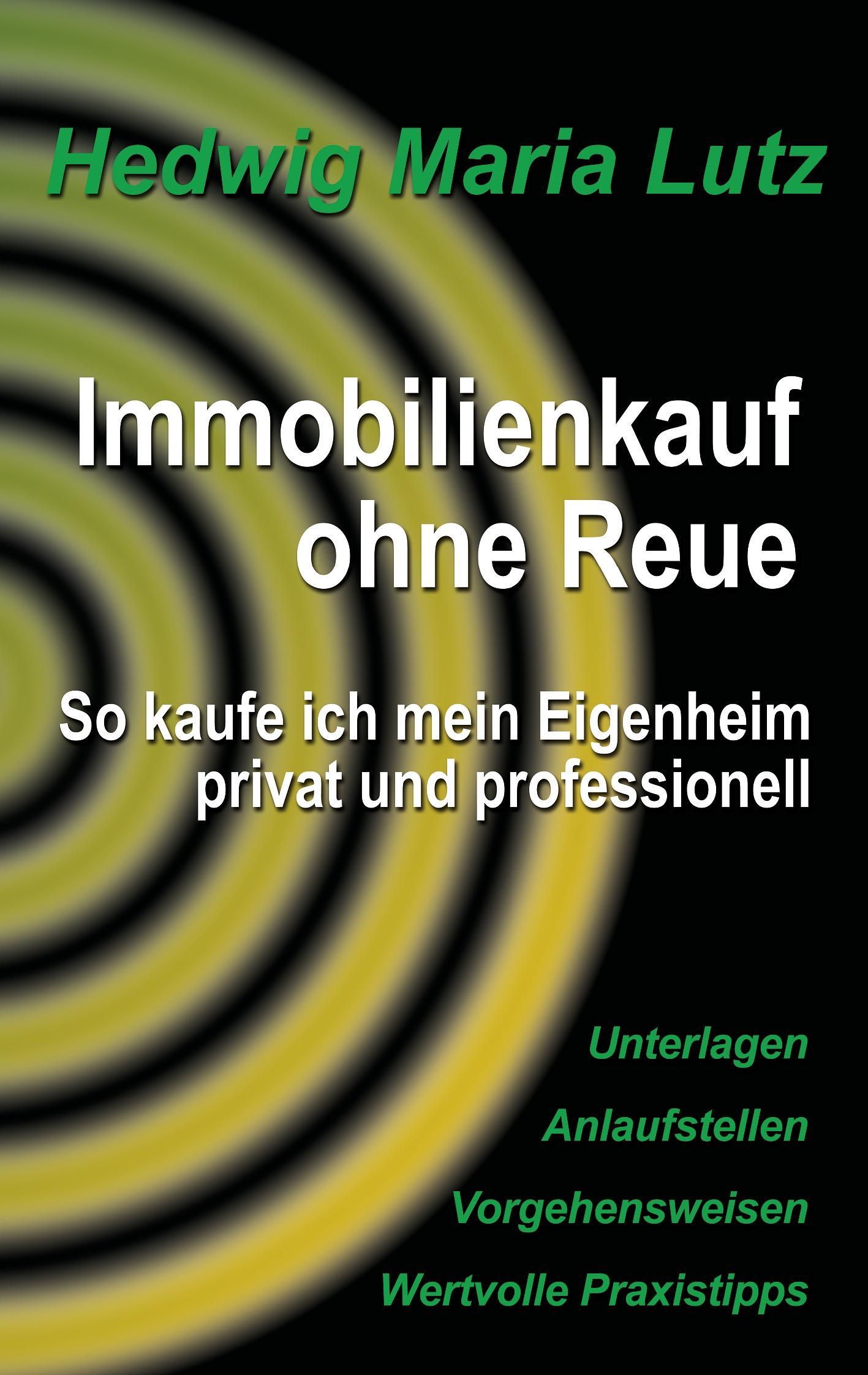 Cover: 9783734796333 | Immobilienkauf ohne Reue | Hedwig Maria Lutz | Taschenbuch | Paperback