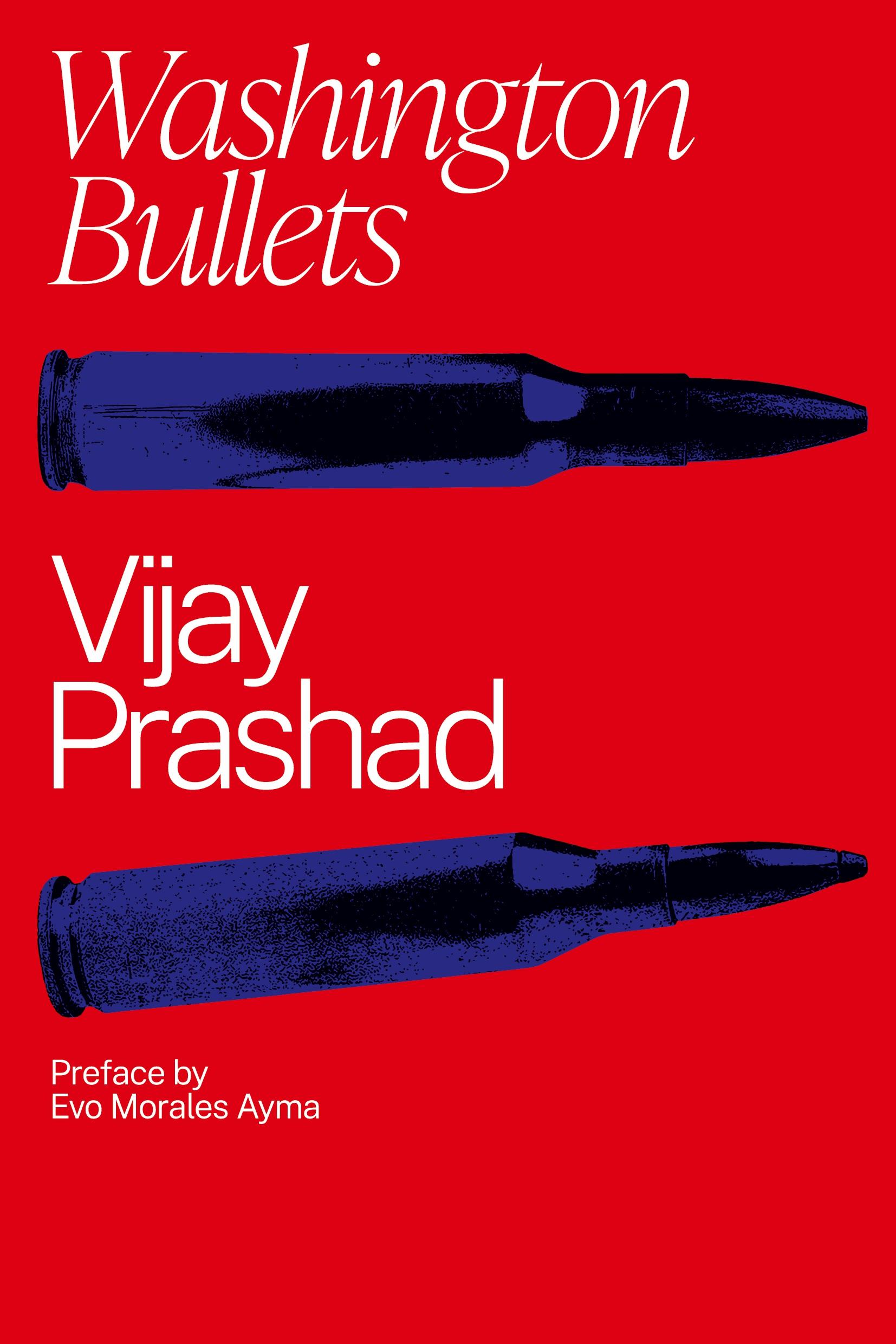 Cover: 9781776378777 | Washington Bullets | Vijay Prashad | Taschenbuch | Englisch | 2022