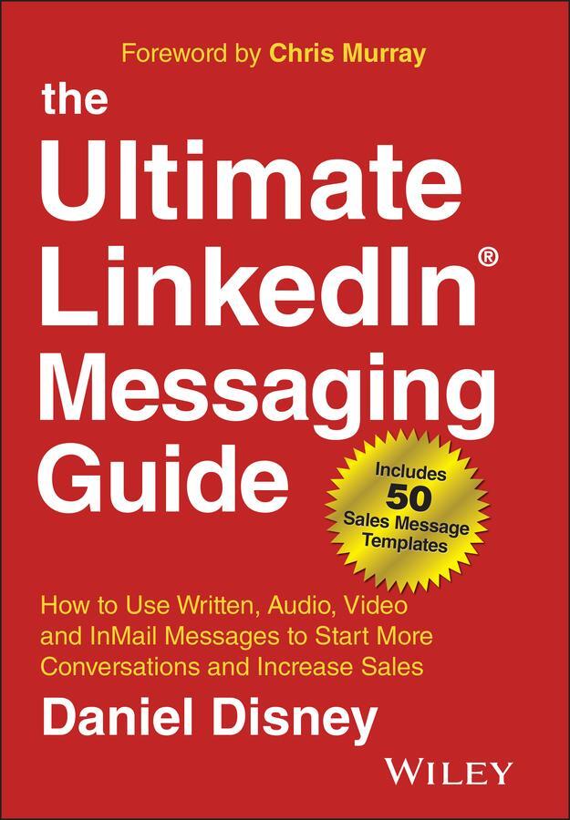 Cover: 9781394185221 | The Ultimate Linkedin Messaging Guide | Daniel Disney | Buch | 304 S.