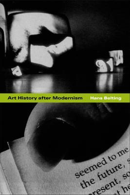 Cover: 9780226041858 | Art History After Modernism | Hans Belting | Taschenbuch | Englisch