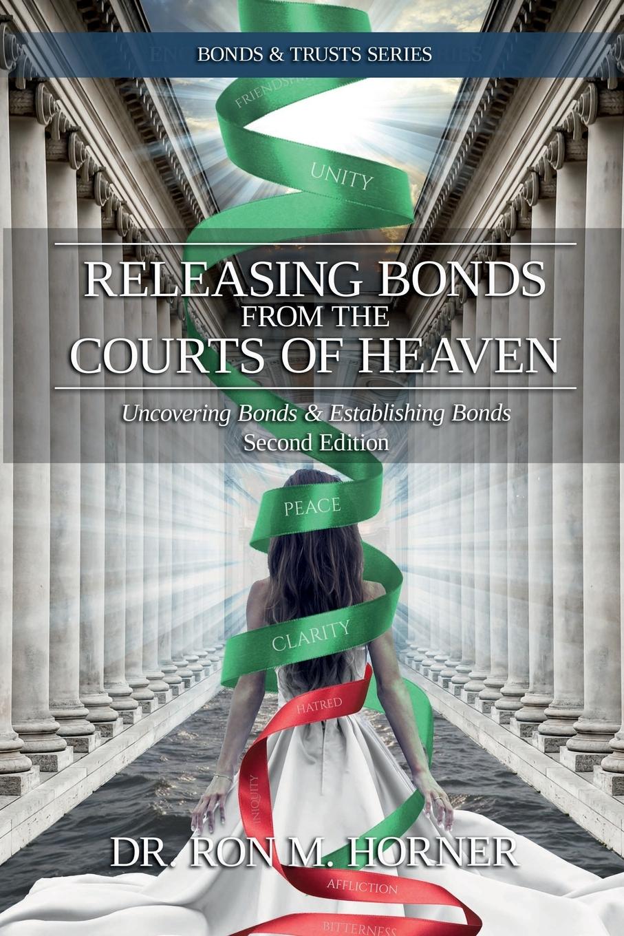 Cover: 9781953684264 | Releasing Bonds from the Courts of Heaven | Ron M. Horner | Buch