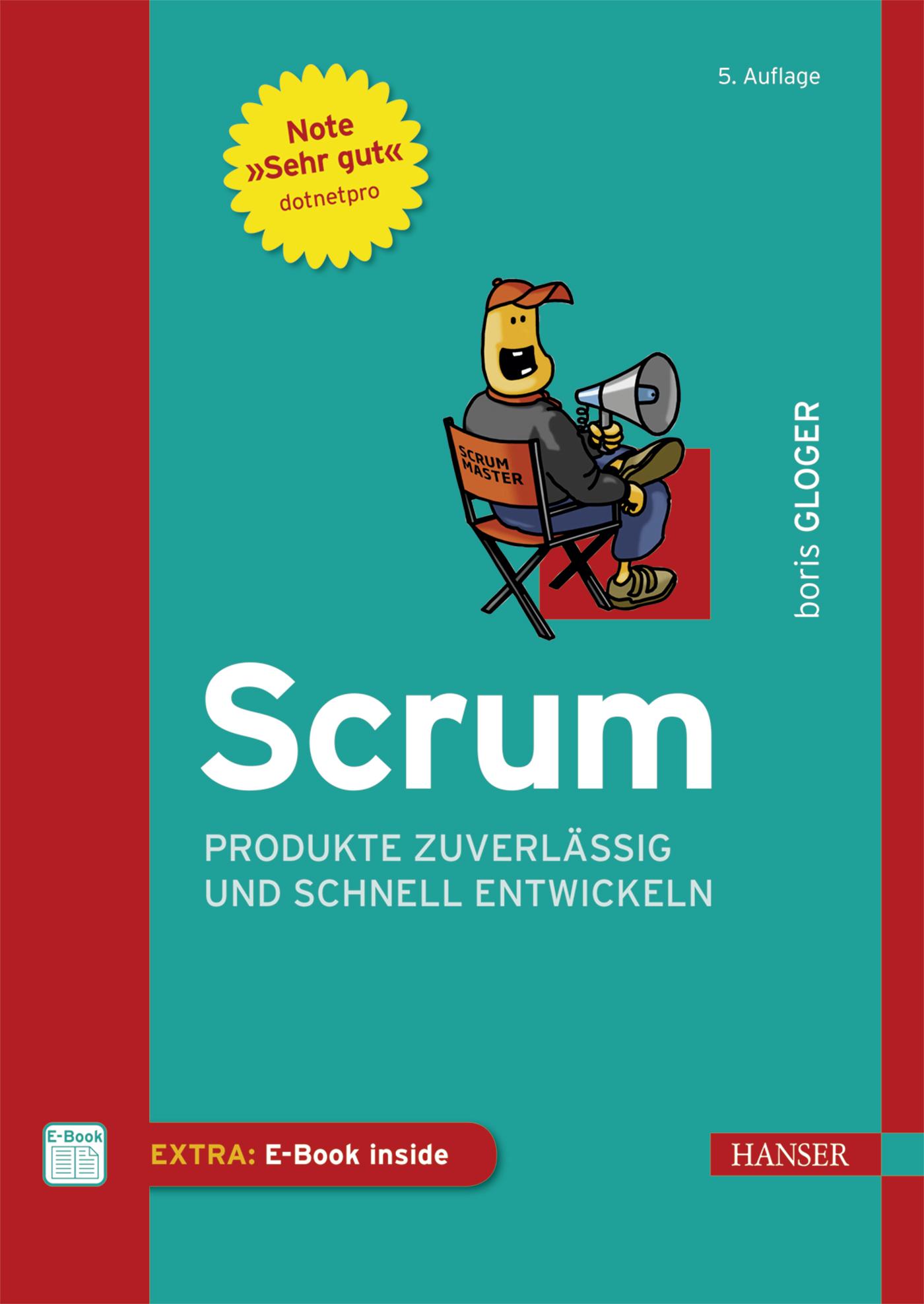 Cover: 9783446447233 | Scrum | Produkte zuverlässig und schnell entwickeln | Boris Gloger